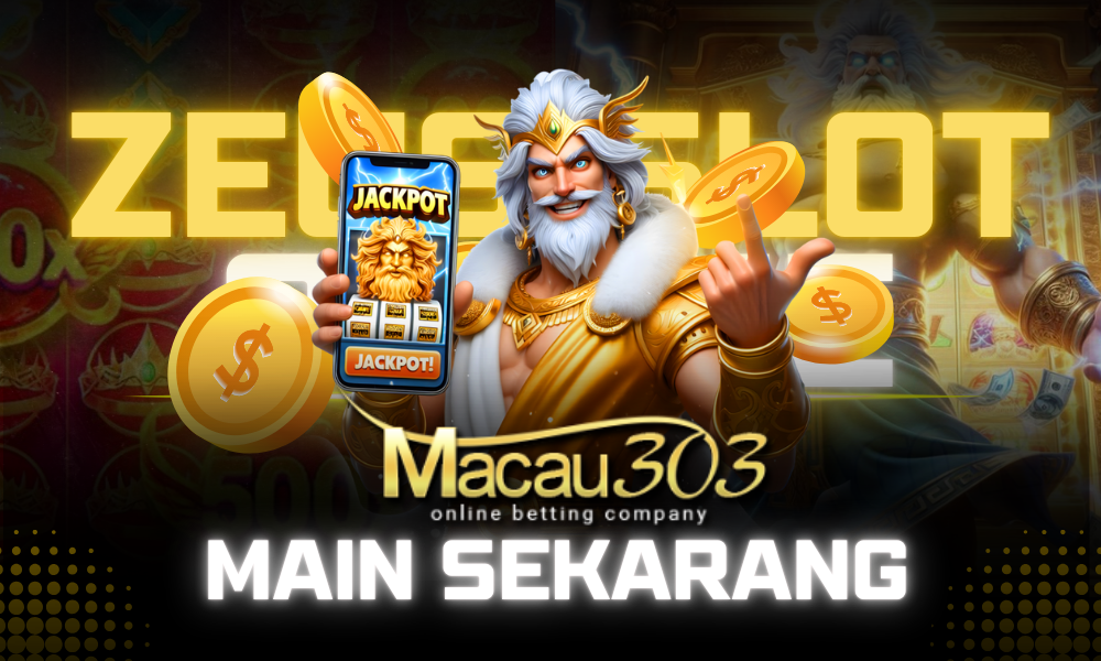 Temukan Zeus Slot Online Terpopuler Tahun Ini di Macau303